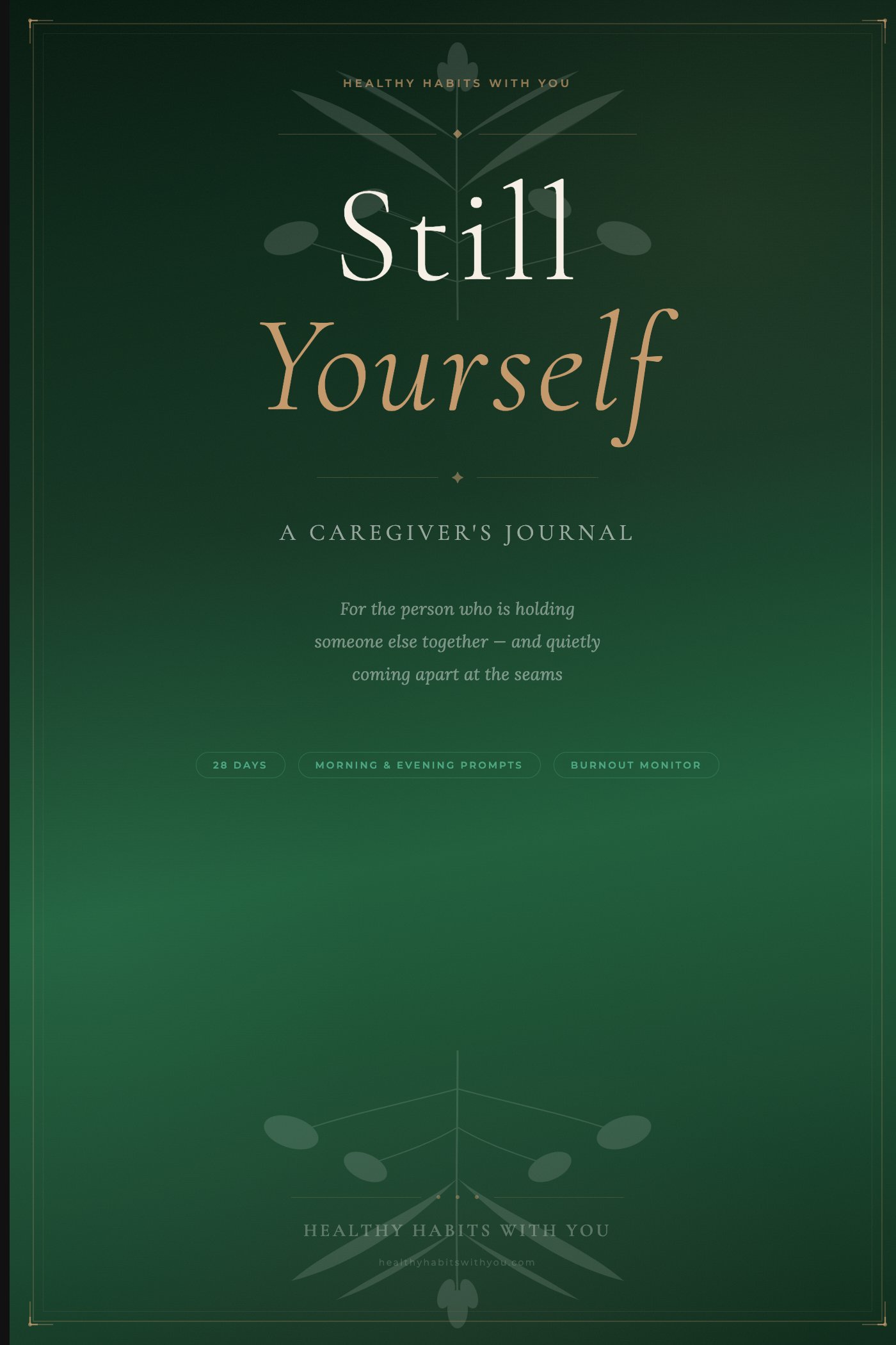 Still Yourself: A Caregiver's Journal by Healthy Habits With You